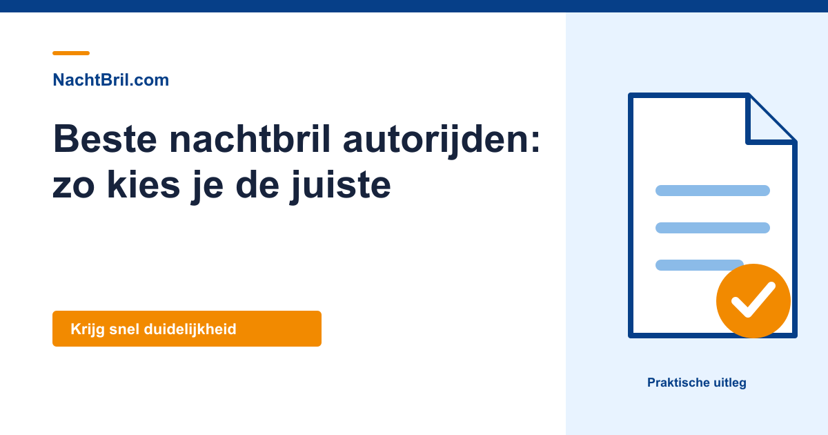 Beste nachtbril autorijden: zo kies je de juiste