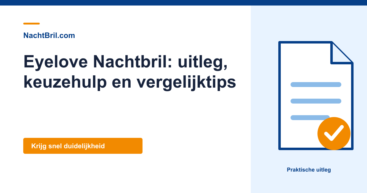 Eyelove Nachtbril: uitleg, keuzehulp en vergelijktips