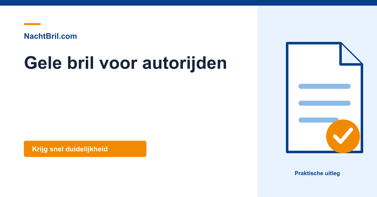 Gele bril voor autorijden