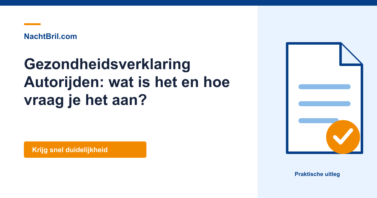 Gezondheidsverklaring Autorijden: wat is het en hoe vraag je het aan?