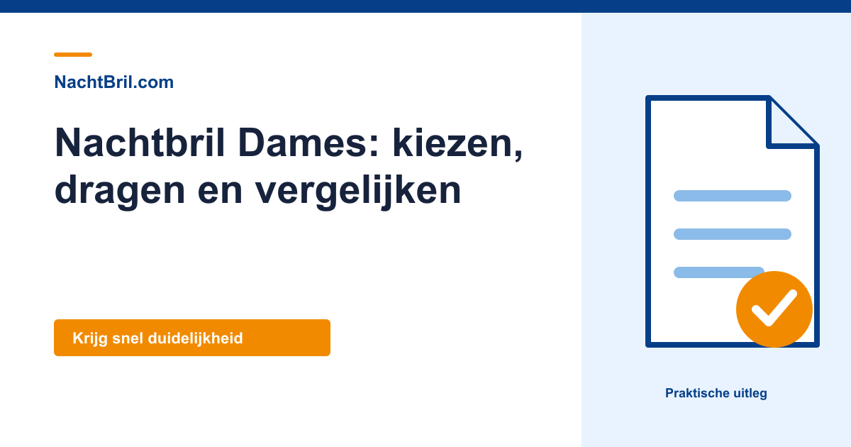 Nachtbril Dames: kiezen, dragen en vergelijken