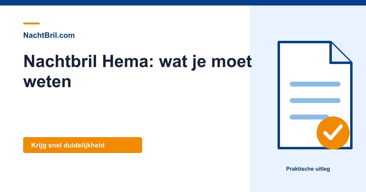 Nachtbril Hema: wat je moet weten