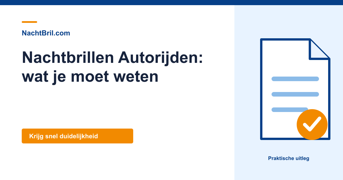 Nachtbrillen Autorijden: wat je moet weten