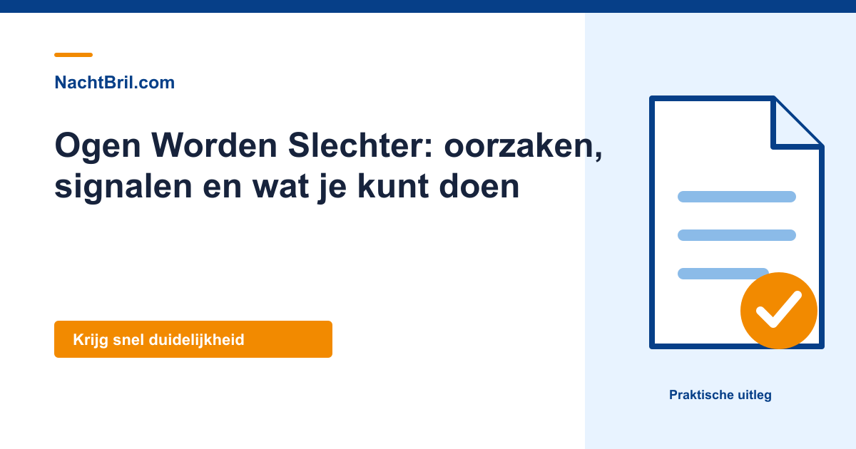 Ogen Worden Slechter: oorzaken, signalen en wat je kunt doen