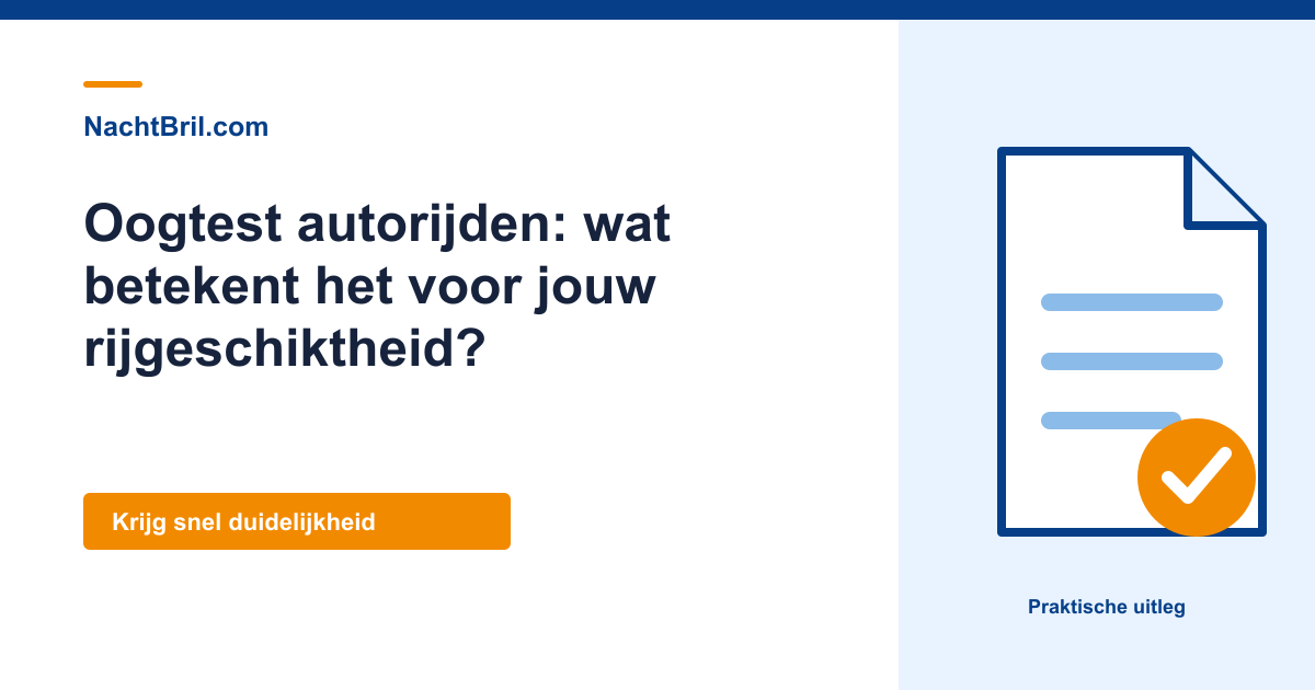 Oogtest autorijden: wat betekent het voor jouw rijgeschiktheid?