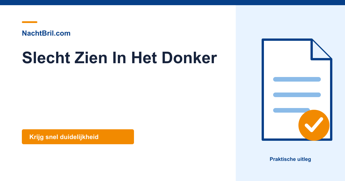 Slecht Zien In Het Donker